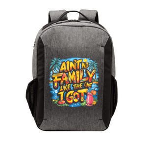 AinT No Family Like The One I Got Vector Backpack