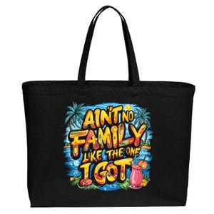 AinT No Family Like The One I Got Cotton Canvas Jumbo Tote