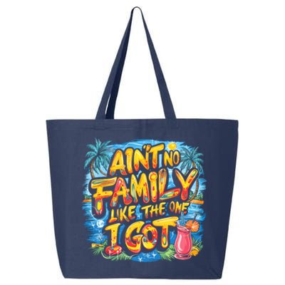 AinT No Family Like The One I Got 25L Jumbo Tote