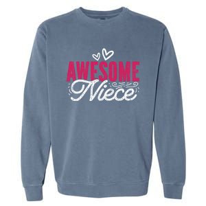 Awesome Niece Funny Auntie Aunt Graphic Gift Garment-Dyed Sweatshirt