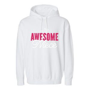 Awesome Niece Funny Auntie Aunt Graphic Gift Garment-Dyed Fleece Hoodie