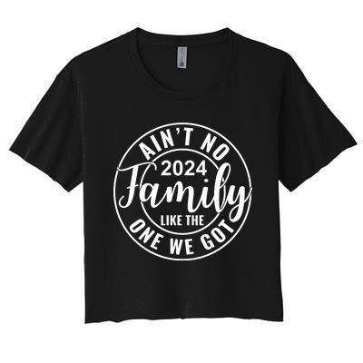 AinT No Family Like The One We Got Women's Crop Top Tee