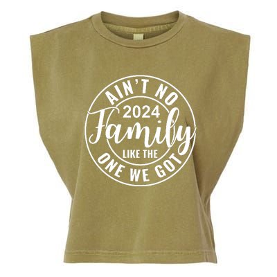 AinT No Family Like The One We Got Garment-Dyed Women's Muscle Tee