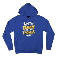 AinT No Family Like The Thomas Family Reunion Matching Gift Hoodie