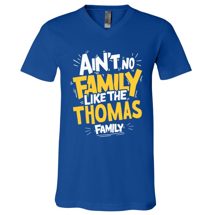 AinT No Family Like The Thomas Family Reunion Matching Gift V-Neck T-Shirt