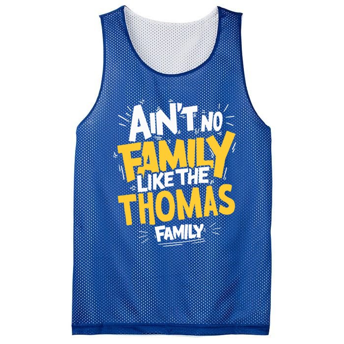 AinT No Family Like The Thomas Family Reunion Matching Gift Mesh Reversible Basketball Jersey Tank