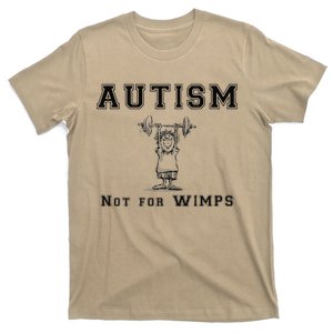 Autism Not For Wimps Autism Awarenesss T-Shirt