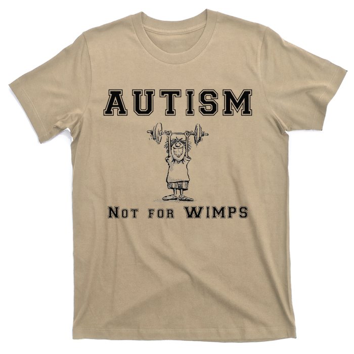 Autism Not For Wimps Autism Awarenesss T-Shirt