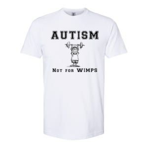 Autism Not For Wimps Autism Awarenesss Softstyle CVC T-Shirt