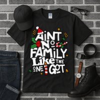 AinT No Family Like The One I Got Matching Family Christmas Tall T-Shirt
