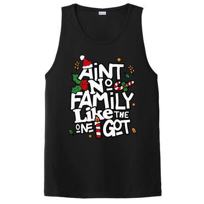 AinT No Family Like The One I Got Matching Family Christmas PosiCharge Competitor Tank