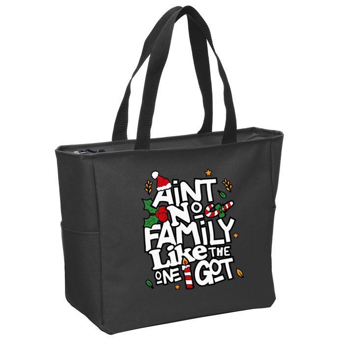 AinT No Family Like The One I Got Matching Family Christmas Zip Tote Bag
