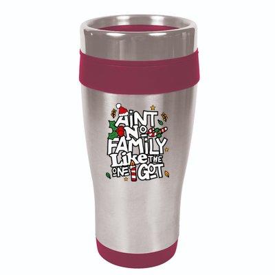 AinT No Family Like The One I Got Matching Family Christmas 16oz Travel Tumbler