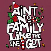 AinT No Family Like The One I Got Matching Family Christmas 16oz Travel Tumbler