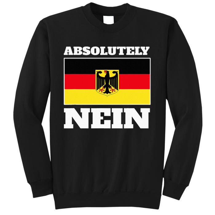 Absolutely Nein Flag of german Eagle Germany German Sweatshirt