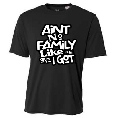 Ain't No Family Like The One I Got Matching Family Cooling Performance Crew T-Shirt