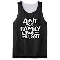 Ain't No Family Like The One I Got Matching Family Mesh Reversible Basketball Jersey Tank