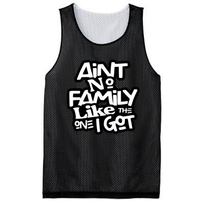 Ain't No Family Like The One I Got Matching Family Mesh Reversible Basketball Jersey Tank