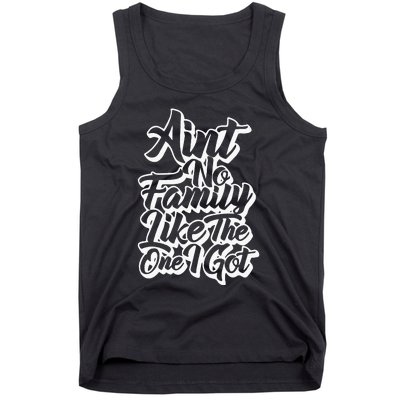 AinT No Family Like The One I Got Family Reunion 2024 Tank Top