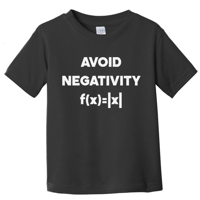 Avoid Negativity Funny Math Formula Toddler T-Shirt