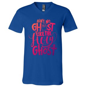 AinT No Ghost Like The Holy Ghost Funny Christian Gift V-Neck T-Shirt