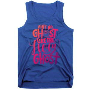 AinT No Ghost Like The Holy Ghost Funny Christian Gift Tank Top