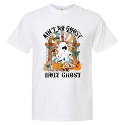 AinT No Ghost But The Holy Ghost Ghost Christian Halloween Garment-Dyed Heavyweight T-Shirt