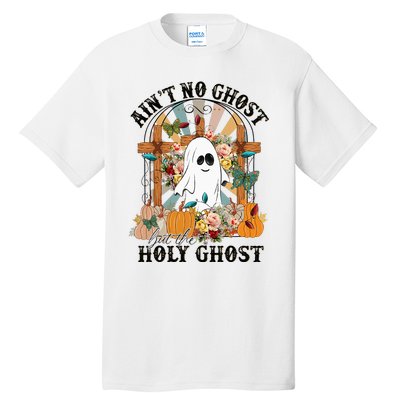 AinT No Ghost But The Holy Ghost Ghost Christian Halloween Tall T-Shirt