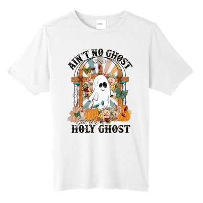 AinT No Ghost But The Holy Ghost Ghost Christian Halloween Tall Fusion ChromaSoft Performance T-Shirt