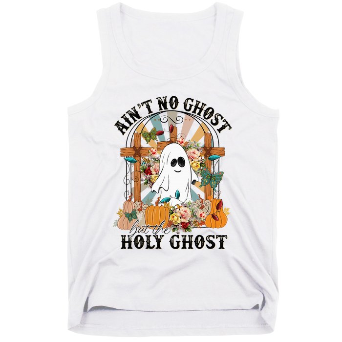 AinT No Ghost But The Holy Ghost Ghost Christian Halloween Tank Top