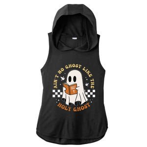 AinT No Ghost Like The Holy Ghost Ladies PosiCharge Tri-Blend Wicking Draft Hoodie Tank