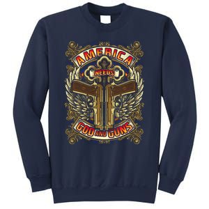 America Needs God And Guns Sweatshirt