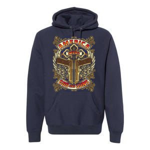 America Needs God And Guns Premium Hoodie