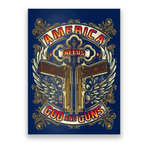 America Needs God And Guns Poster