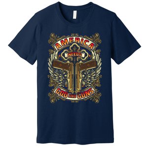 America Needs God And Guns Premium T-Shirt