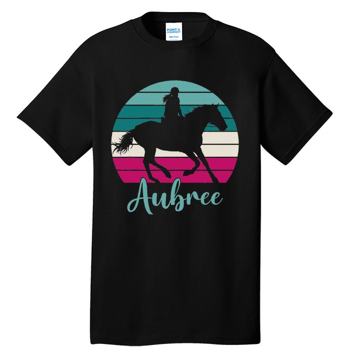 Aubree Name Gift Equestrian Aubree Horse Girl Tall T-Shirt