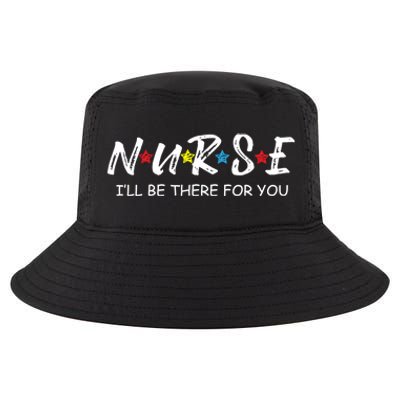 Adorable Nurse Gift I Will Be There For You Gift For Rn And Lpn Cute Gift Cool Comfort Performance Bucket Hat