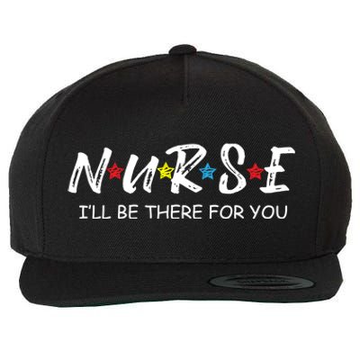 Adorable Nurse Gift I Will Be There For You Gift For Rn And Lpn Cute Gift Wool Snapback Cap