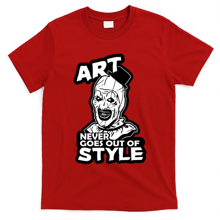 Art Never Goes Out Of Style Horror Clown T-Shirt