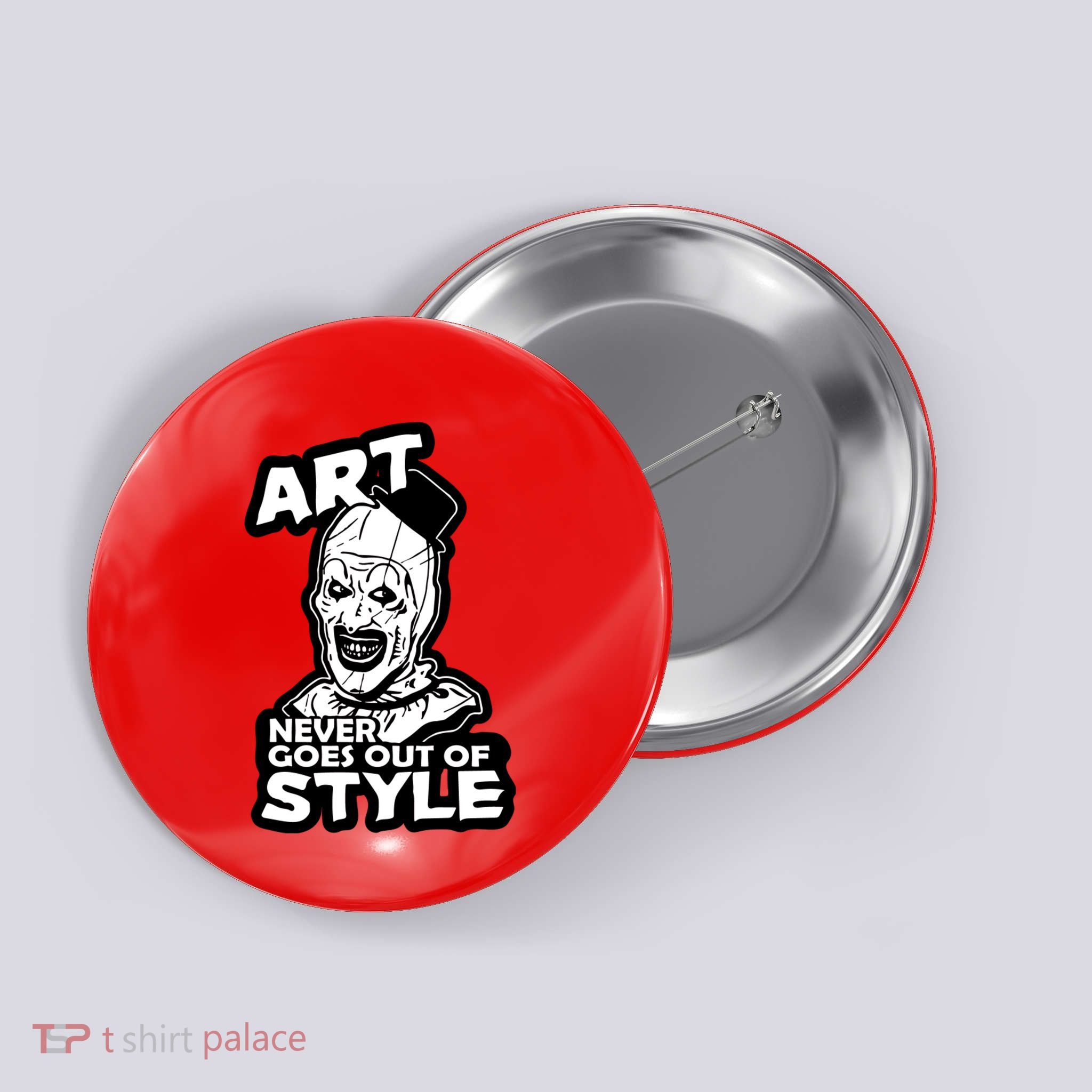 Art Never Goes Out Of Style Horror Clown Button