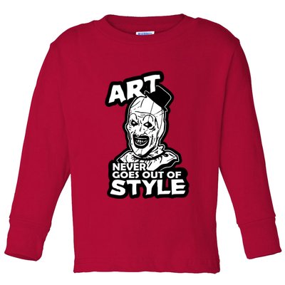 Art Never Goes Out Of Style Horror Clown Toddler Long Sleeve Shirt