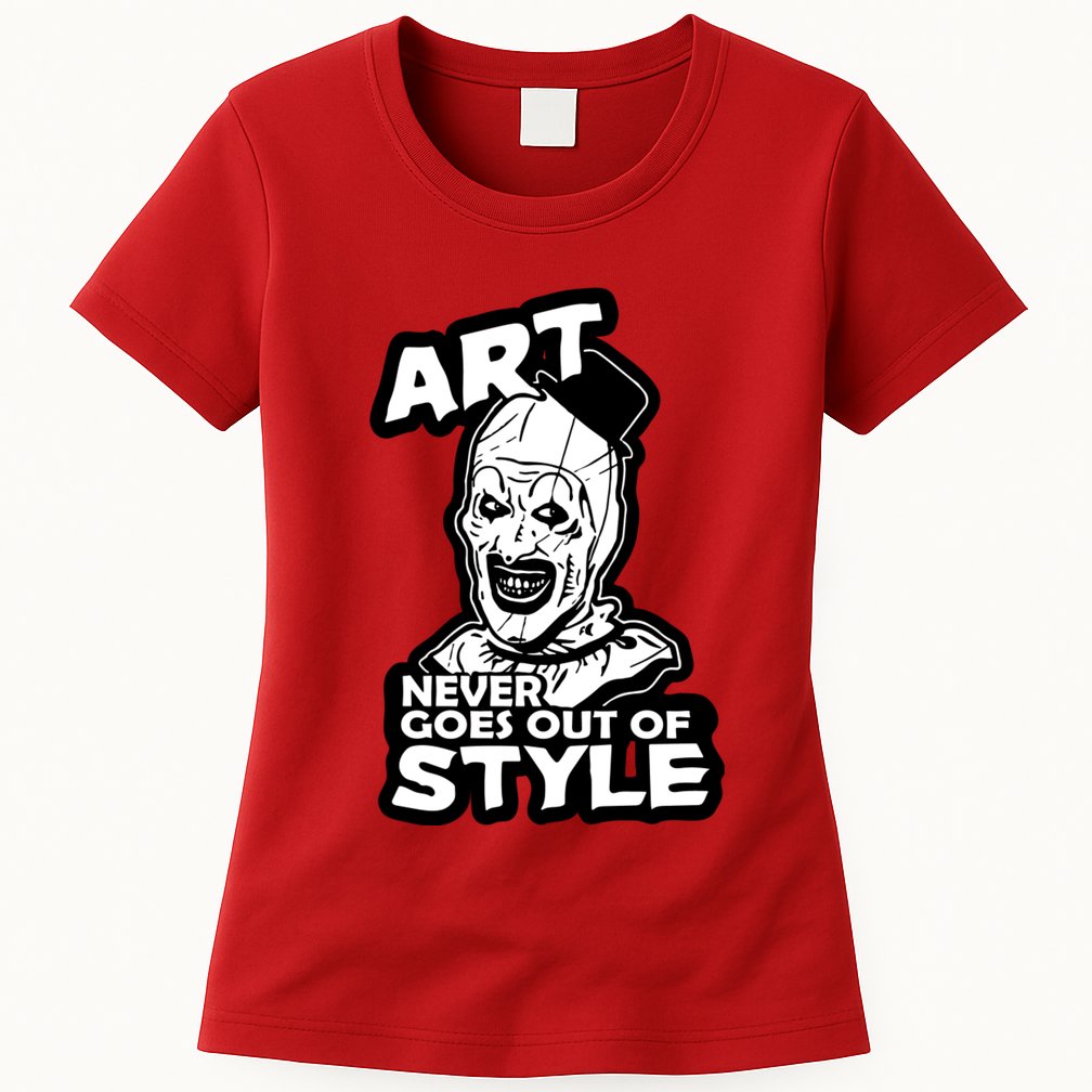 Art Never Goes Out Of Style Horror Clown Womens T-Shirt