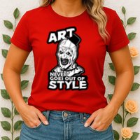 Art Never Goes Out Of Style Horror Clown Womens T-Shirt