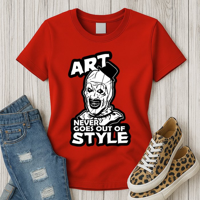 Art Never Goes Out Of Style Horror Clown Womens T-Shirt
