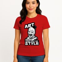 Art Never Goes Out Of Style Horror Clown Womens T-Shirt