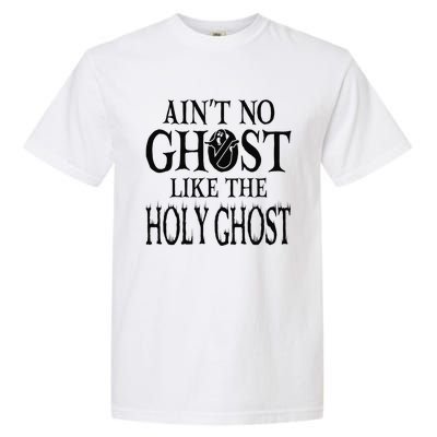 Ain't No Ghost Like The Holy Ghost - Christian Halloween Garment-Dyed Heavyweight T-Shirt