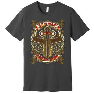 America Needs God And Guns Premium T-Shirt