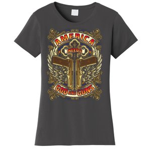 America Needs God And Guns Women's T-Shirt