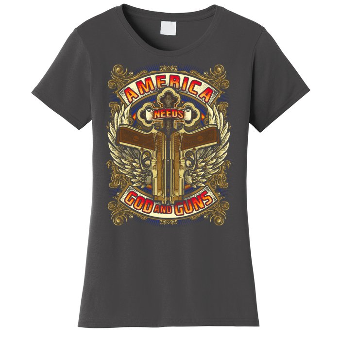 America Needs God And Guns Women's T-Shirt