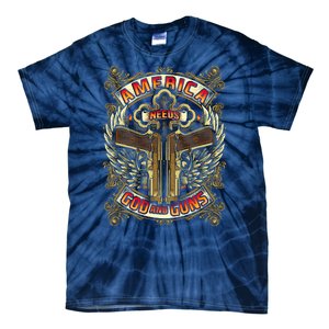 America Needs God And Guns Tie-Dye T-Shirt